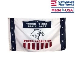 Tough Times Don't Last, Tough People Do Flag & Banner